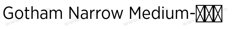 Gotham Narrow Medium字体转换